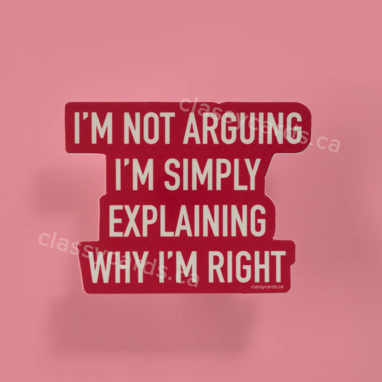 Why Im Right Sticker