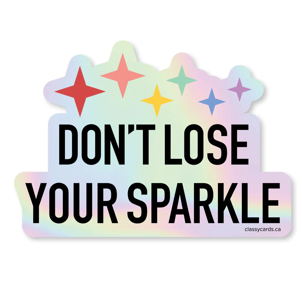 Don’t Lose Your Sparkle Sticker