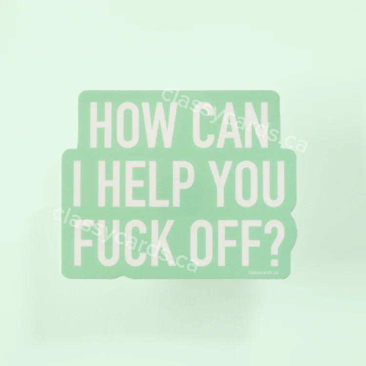 Help Fuck Off Sticker