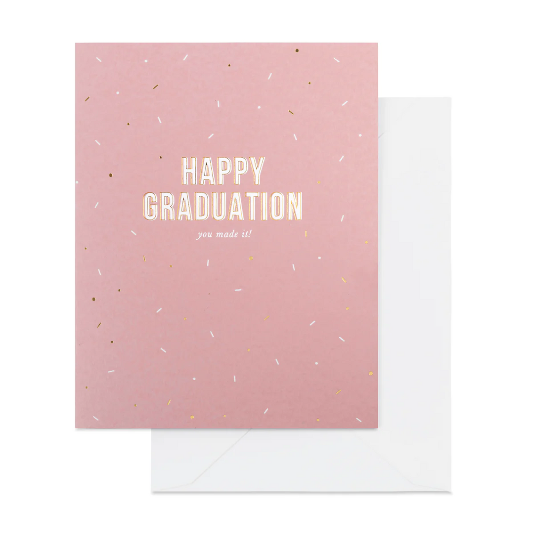Happy Garduation, You Made it