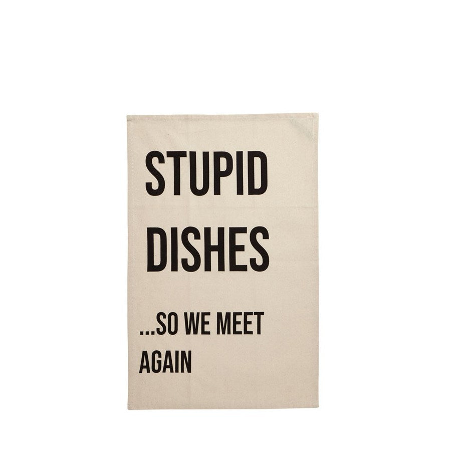 Stupid Dishes Tea Towel
