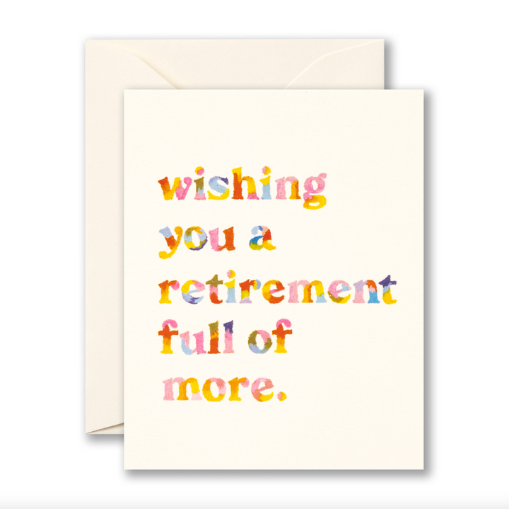 Wishing You a Retirement Full of More Card