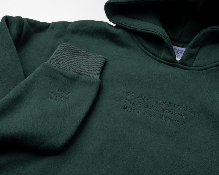 Not Arguing Hoodie