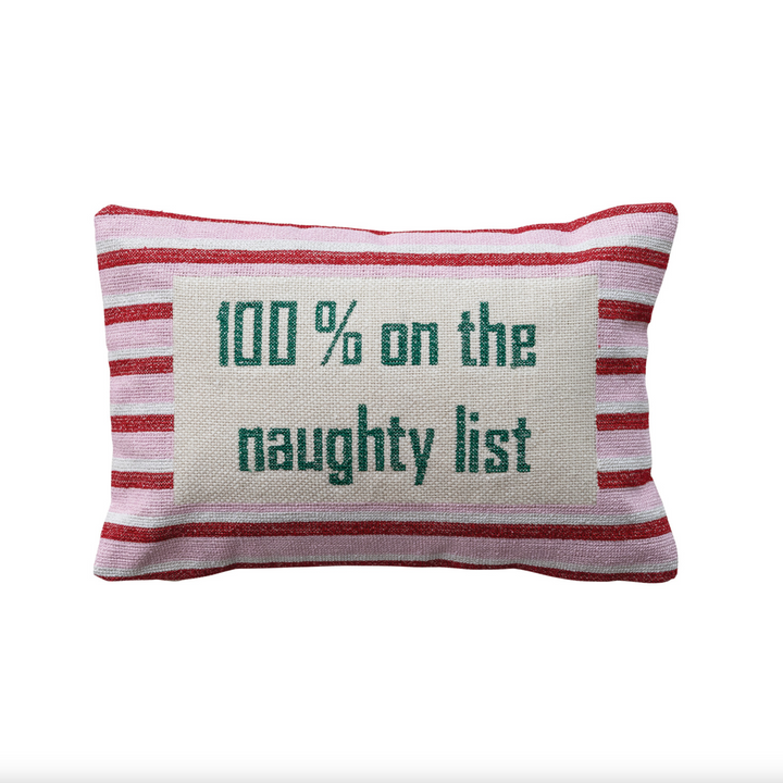 100% On The Naughty List Pillow