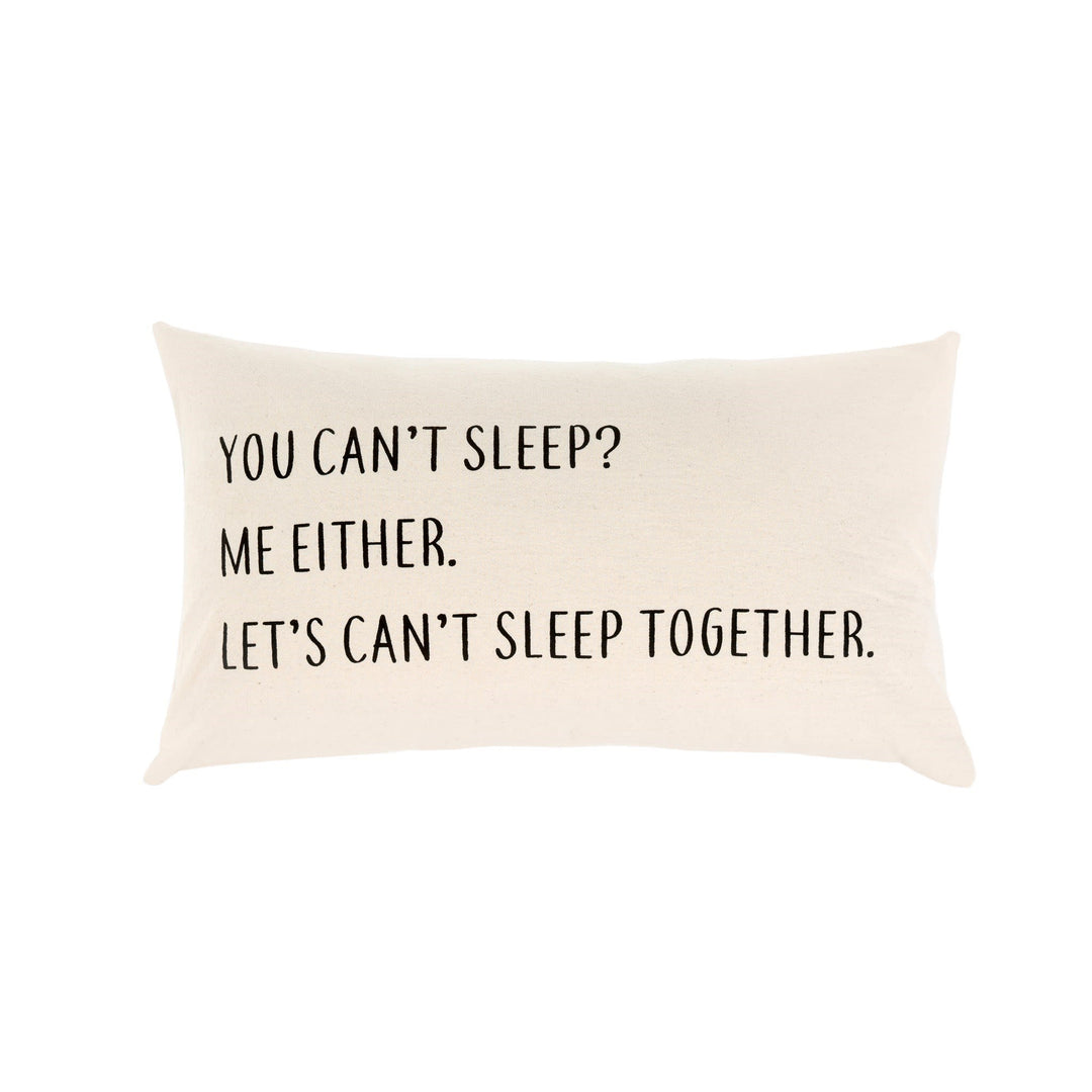 Can't Sleep Pillow 12x21